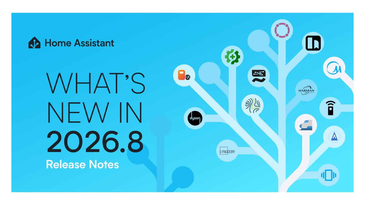 What's New in Home Assistant 2026.8: Easier Setup and 16 New Integrations